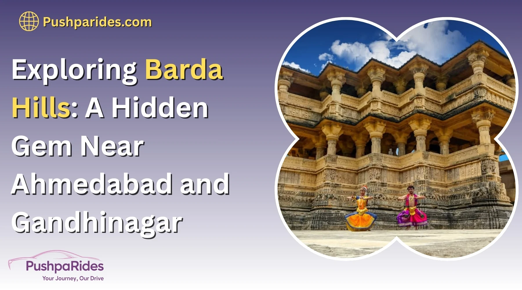 Exploring the Beauty of Barda Hills: A Hidden Gem Near Ahmedabad and Gandhinagar